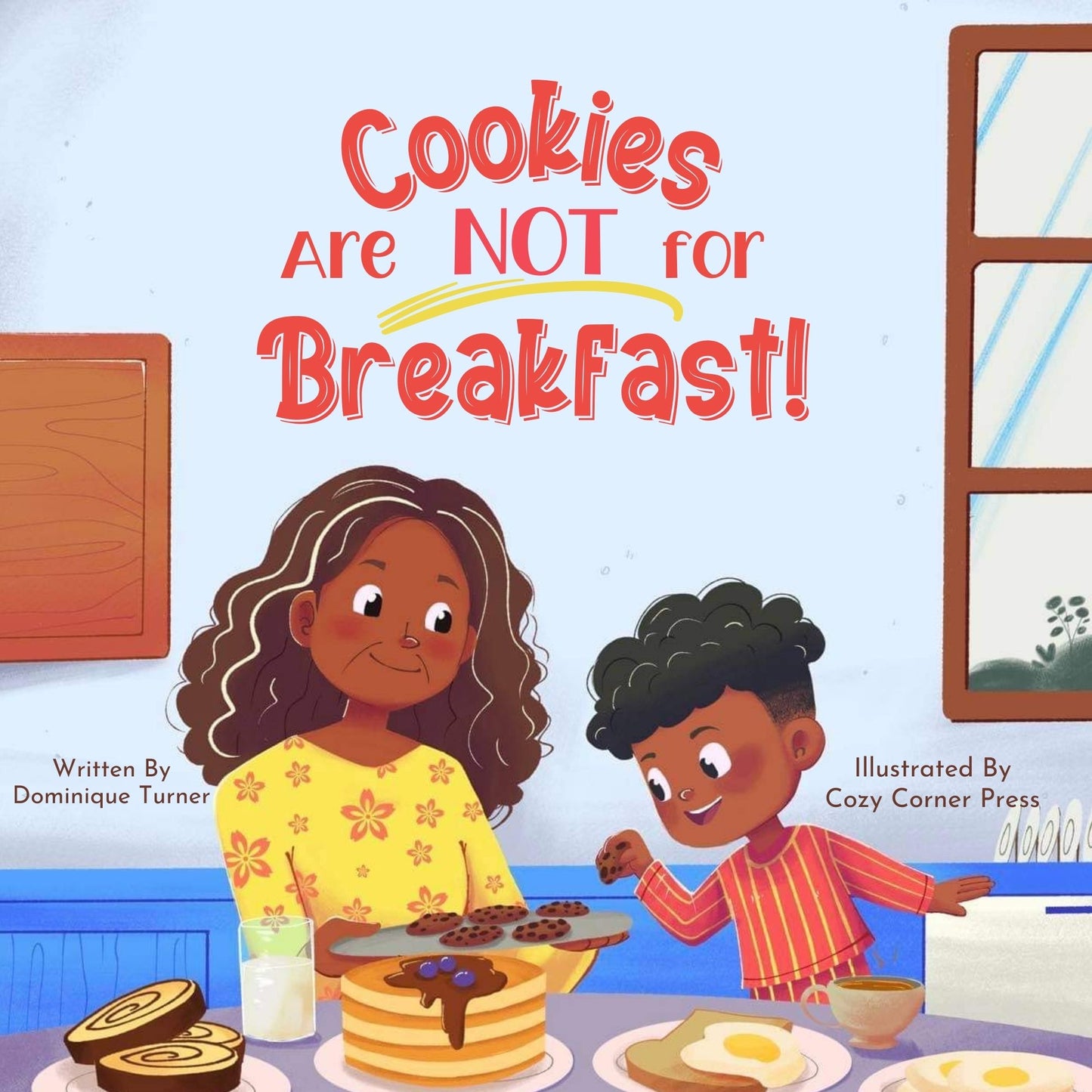 Cookies Are NOT for Breakfast!